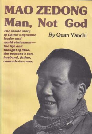 quan yanchi: mao zedong - man, not god