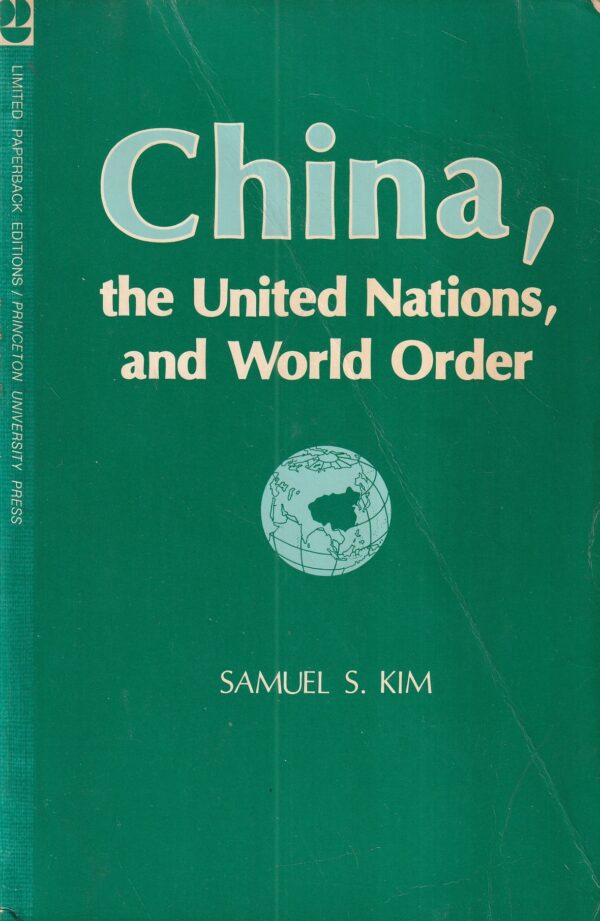 samuel s. kim: china, the united nations, and world order