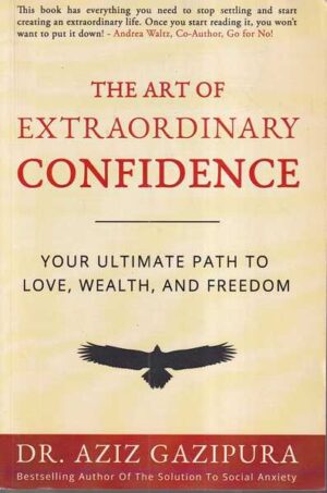 dr. aziz gazipura: the art of extraordinary confidence