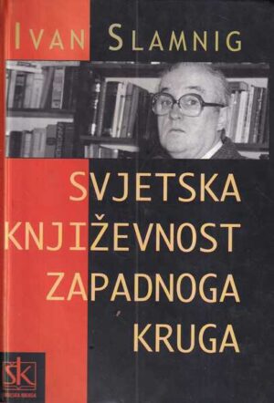 ivan slamnig: svjetska književnost zapadnoga kruga