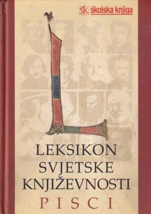 dunja detoni-dujmić (ur.): leksikon svjetske književnosti - pisci