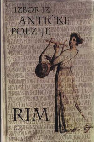 blaženka mujačić (ur.): izbor iz antičke poezije - rim