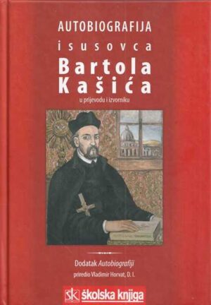 vladimir horvat (ur.): autobiografija isusovca bartola kašića