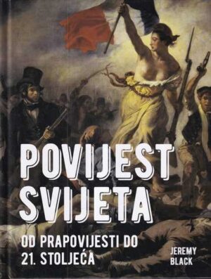 jeremy black: povijest svijeta – od prapovijesti do 21. stoljeća