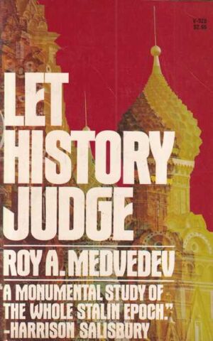 roy a. medvedev: let history judge