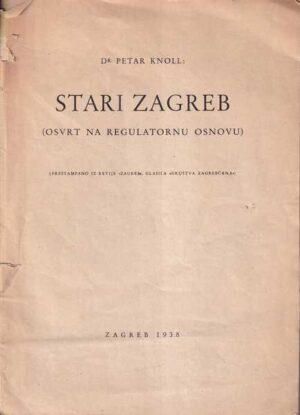 dr. petar knoll: stari zagreb