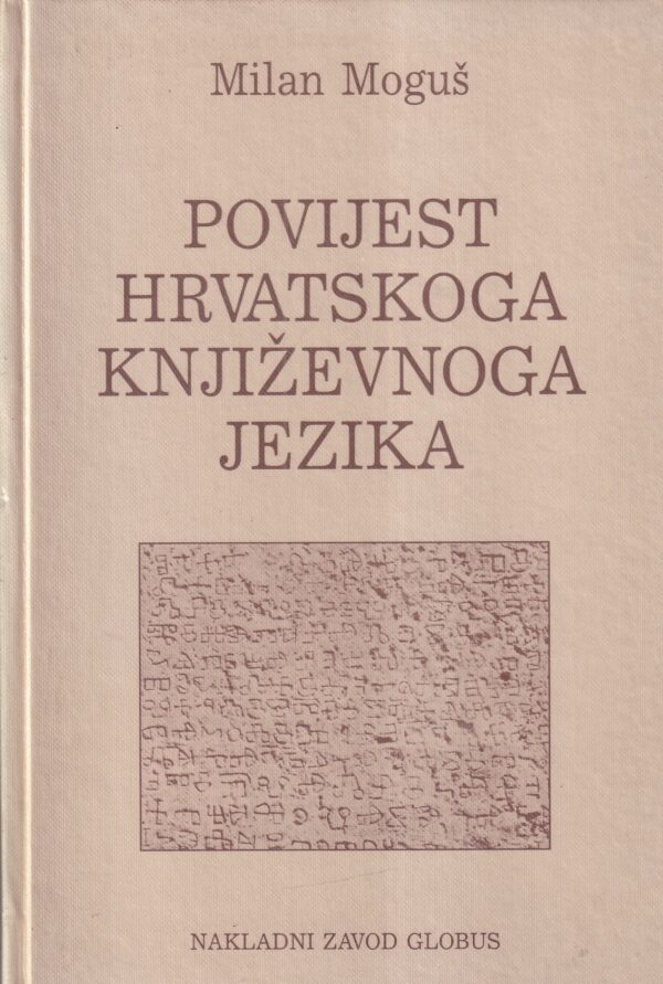milan moguš: povijest hrvatskoga književnog jezika