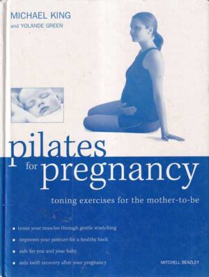 michael king i yolande green: pilates for pregnancy