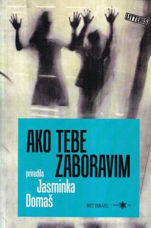 jasminka domaš: ako tebe zaboravim