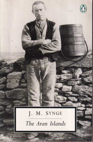 j. m. synge: the aran islands