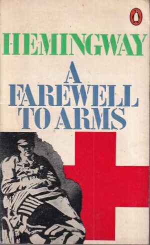 hemingway: a farwell to arms