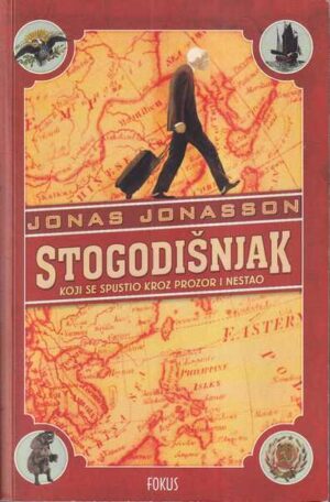 jonas jonasson: stogodišnjak koji se spustio kroz prozor i nestao