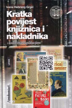 ivana hebrang grgić: kratka povijest knjižnica i nakladnika s kodovima i aplikacijom