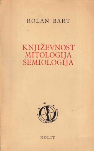 rolan bart: književnost, mitologija, semiologija