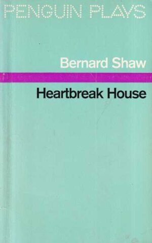 bernard shaw: heartbreak house