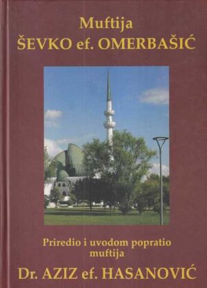 aziz ef. hasanović: Ševko ef. omerbašić