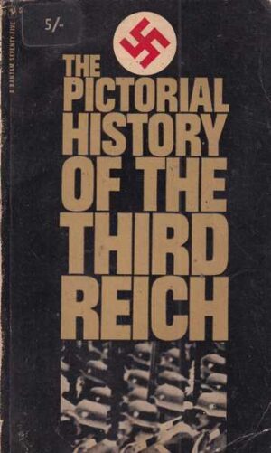 robert neumann: the pictorial history of the third reich