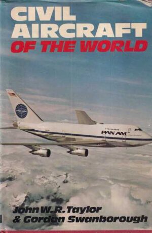 john w. r. taylor i gordon swanborough: civil aircraft of the world