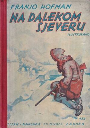 franjo hofman: na dalekom sjeveru