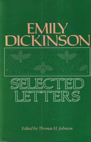 thomas h. johnson (ur.): emily dickinson selected letters