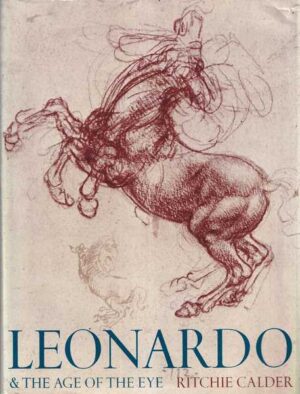 ritchie calder: leonardo&the age of the eye