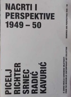 nacrti i perspektive 1949-50 - iz zbirke muzeja suvremene umjetnosti