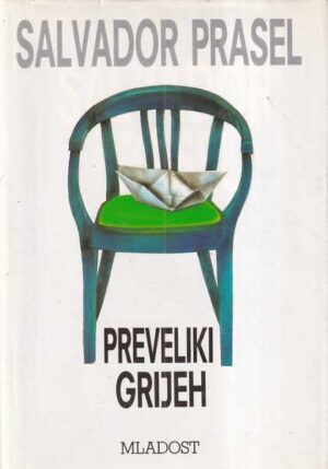 salvador prasel: preveliki grijeh