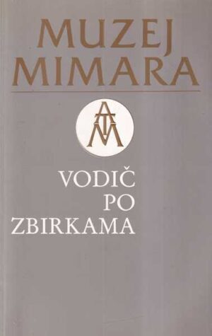 tugomir lukšić: muzej mimara - vodič po zbirkama