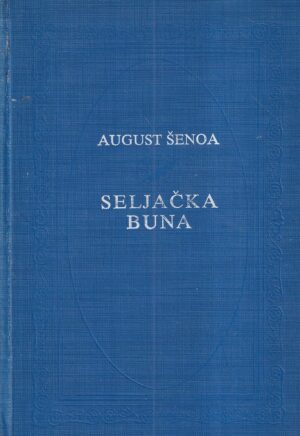 august Šenoa: seljačka buna