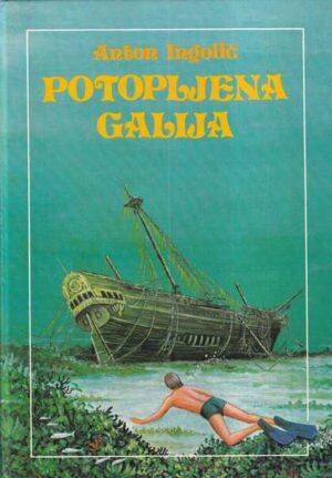 anton ingolič: potopljena galija