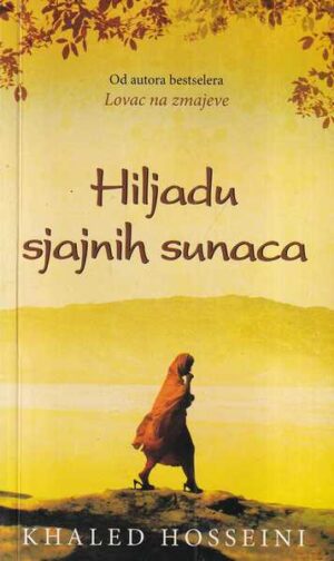 khaled hosseini: hiljadu sjajnih sunaca