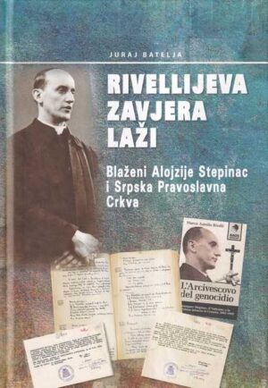 juraj batelja: rivellijeva zavjera laži