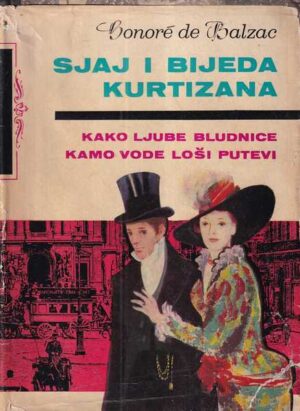 honore de balzac: sjaj i bijeda kurtizana