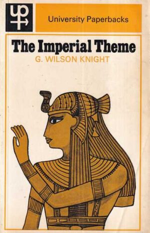 g. wilson knight: the imperial theme