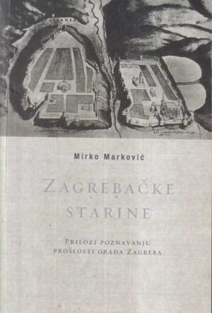 mirko marković: zagrebačke starine