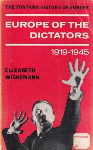 elizabeth wiskemann: europe of the dictators 1919-1945