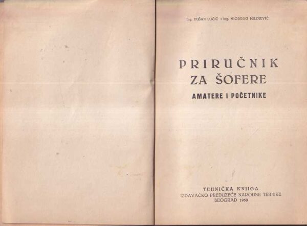 d. luČiĆ, m. milojeviĆ: priruČnik za Šofere