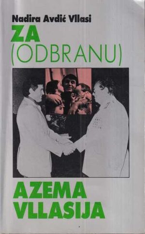 nadira avdić vllasi: za (odbranu) azema vllasija