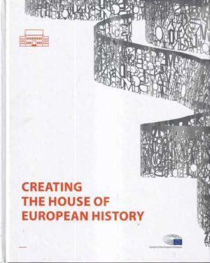 grupa autora: creating the house of european history