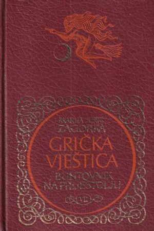 marija jurić zagorka: grička vještica - buntovnik na prijestolju