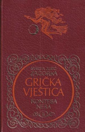 marija jurić zagorka: grička vještica - kontesa nera