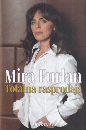 mira furlan: totalna rasprodaja