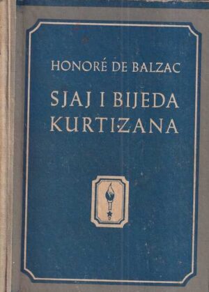 honore de balzac: sjaj i bijeda kurtizana