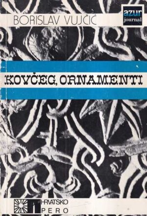 borislav vujčić: kovčeg, ornamenti