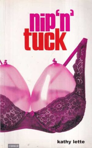 kathy lette: nip'n'tuck