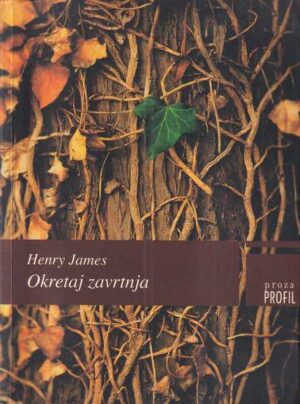 henry james: okretaj zavrtnja