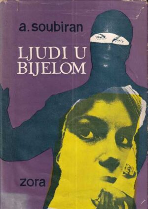 a. soubiran: ljudi u bijelom - knjiga 3