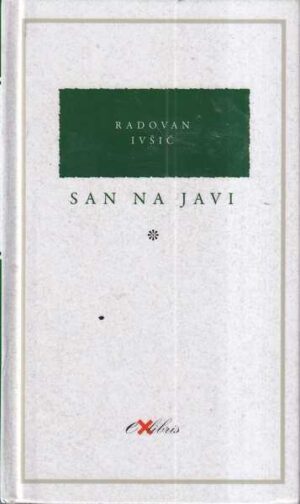 radovan ivšić: san na javi