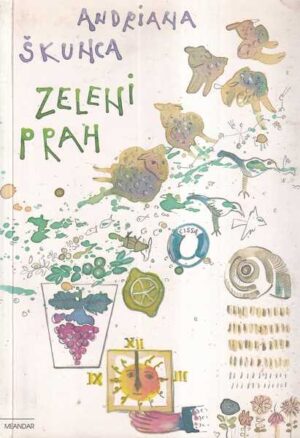 andriana Škunca: zeleni prah