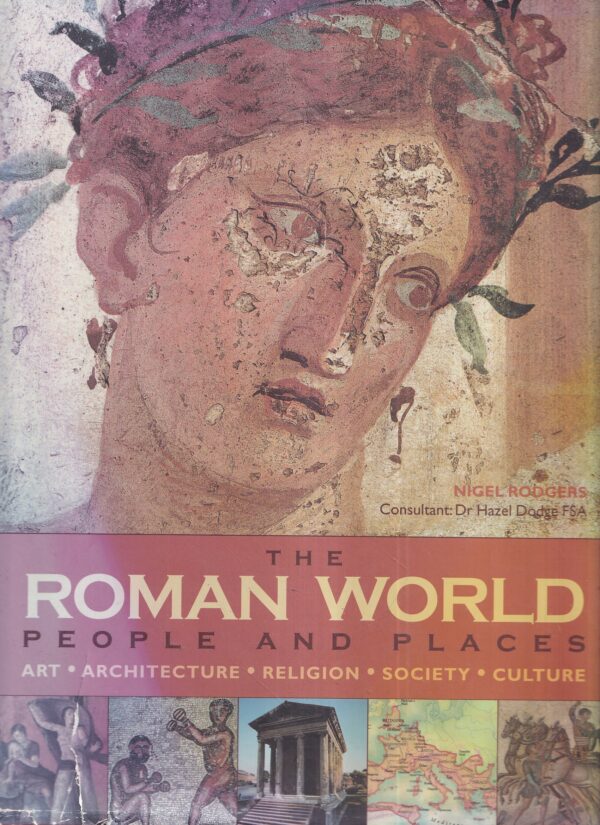 nigel rodgers: the roman world people and places